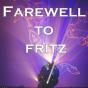 Farewell To Fritz